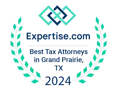 Expertise.com best tax attorneys in Grand Prairie, TX 2024.