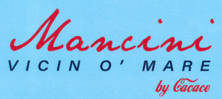 Pizzeria Mancini Vicin o’ Mare by Cacace logo