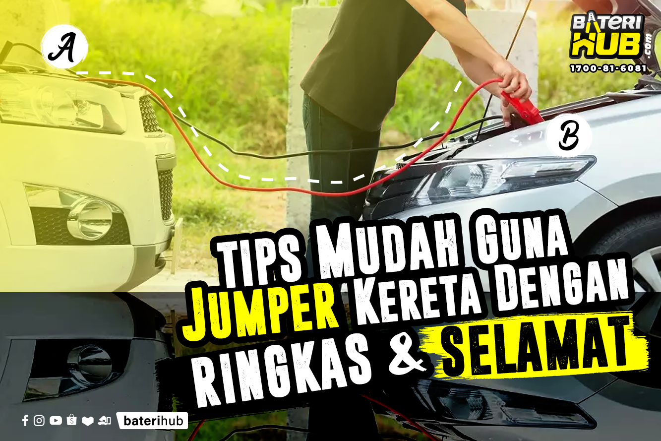 Tips Mudah Guna Jumper Kereta Dengan Ringkas Selamat