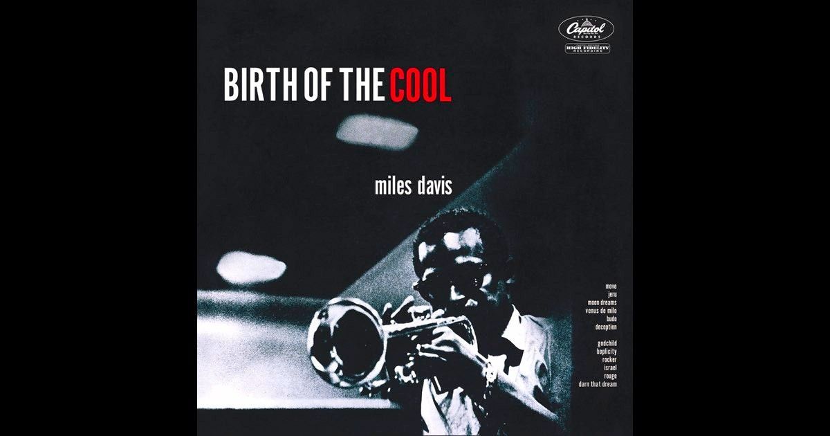Birth of the Cool: Miles Davis e a revolução do cool jazz