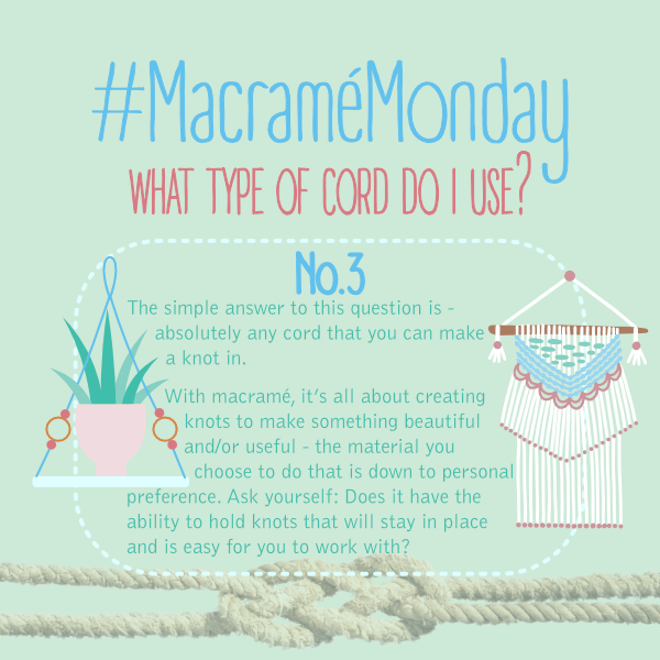 Macrame Monday # - What type of cord do I use?