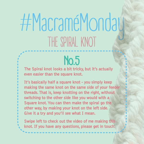 Macrame Monday #5- The Spiral Knot