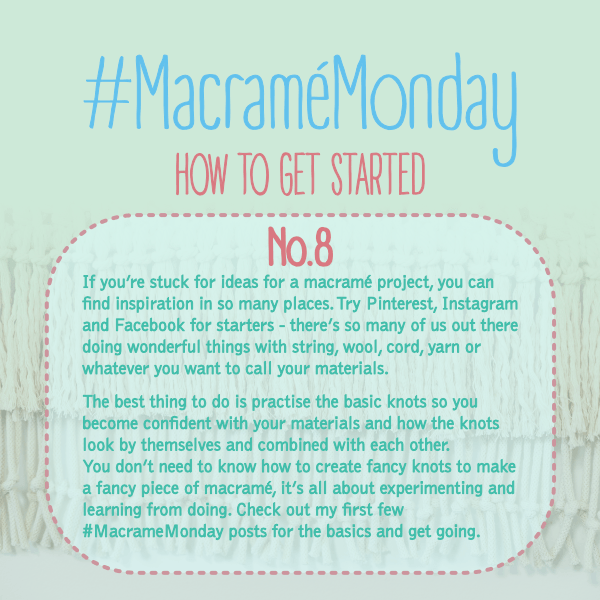 Macrame Monday #8 - How to get started.