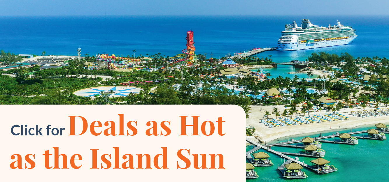 An advertisement for deals as hot as the island sun with a cruise ship in the background.