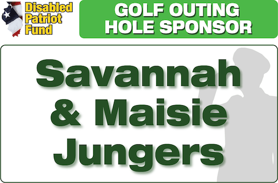 A sign that says golf outing hole sponsor savannah & maisie jungers