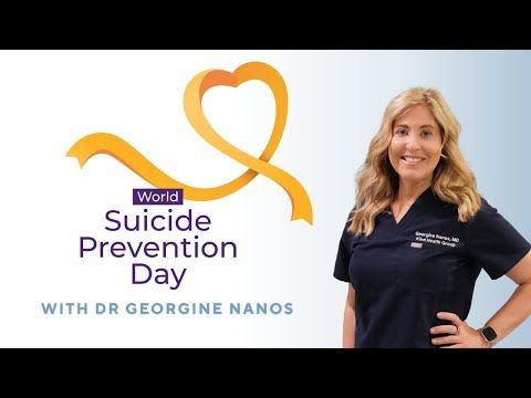 Dr. Georgine Nanos in scrubs promotes World Suicide Prevention Day with a yellow ribbon graphic.