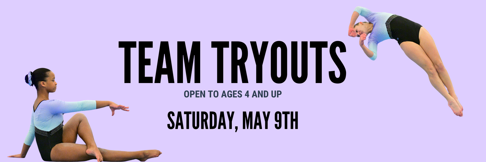 Gymnastics team tryouts advertisement: Text on a purple background with two gymnasts.