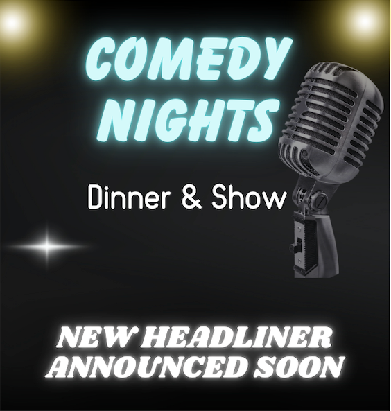 a comedy night dinner and show headliner is announced soon Montania Cafe-Bar & Restaurant
