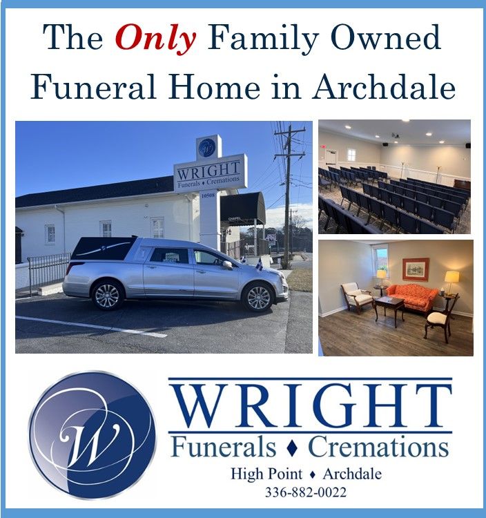 The only family owned funeral home in archdale is wright funerals cremations