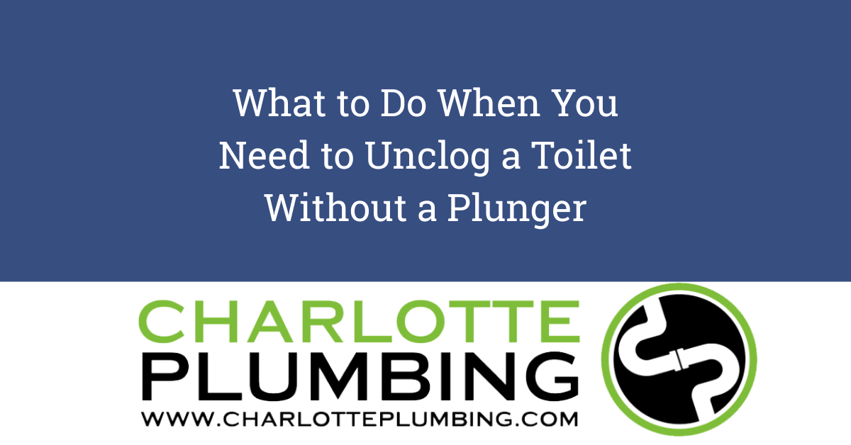 What to do when you need to unclog a toilet without a plunger