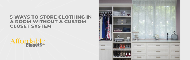 Affordable Closets & Custom Storage Systems