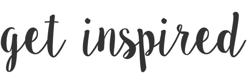 get inspired
