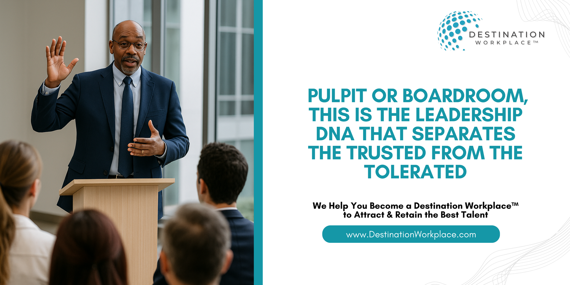 Pulpit or boardroom, this is the most powerful leadership DNA combination:
Trust. Integrity. Purpose