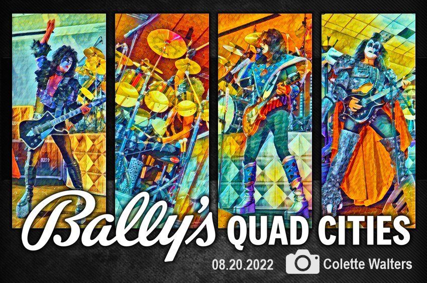 a poster for bally 's quad cities with kiss on it