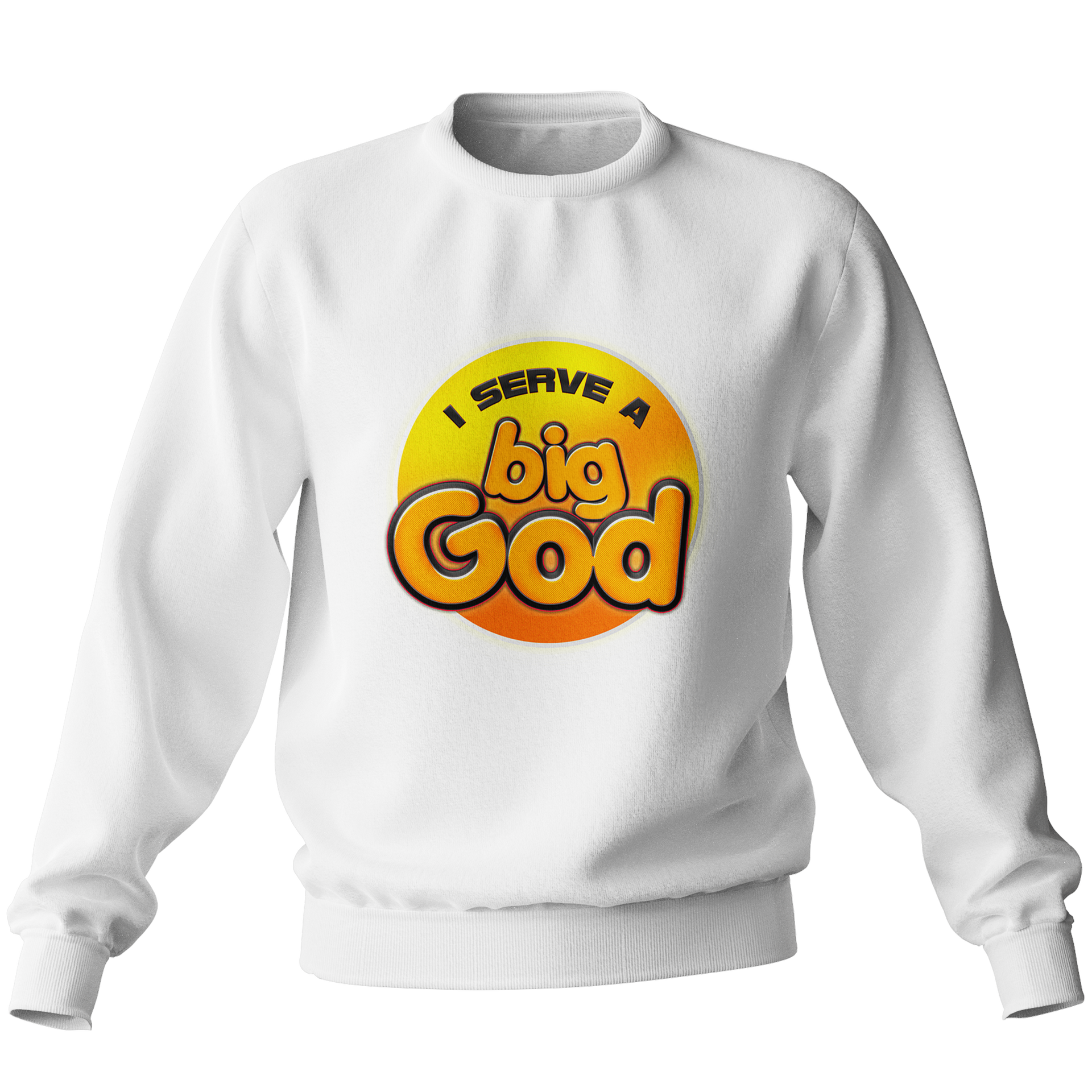 “I Serve a Big God” Branded Sweatshirt 1
