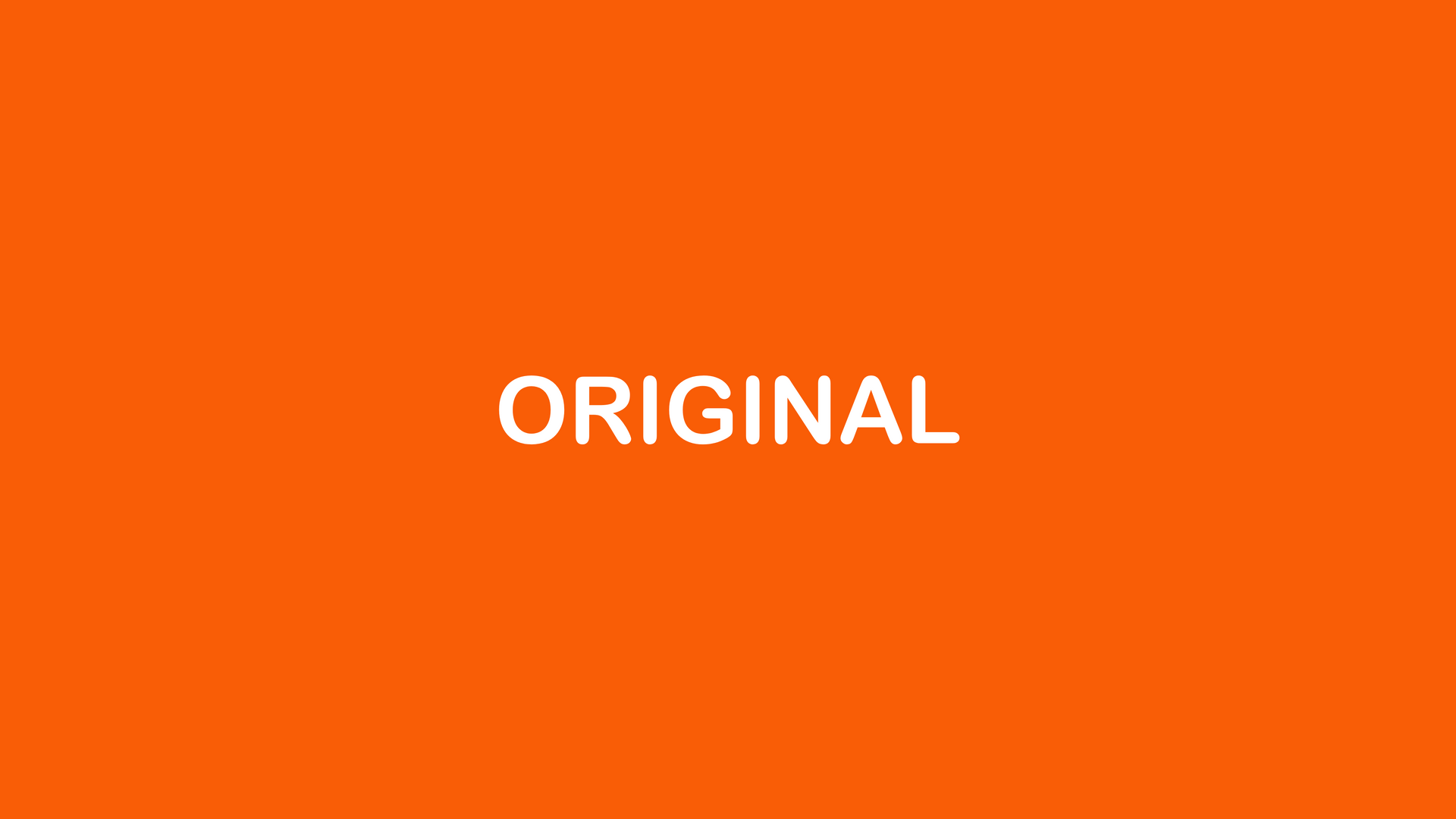 The word original is on a bright orange background.