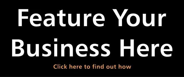 FEATURE YOUR BUSINESS HERE