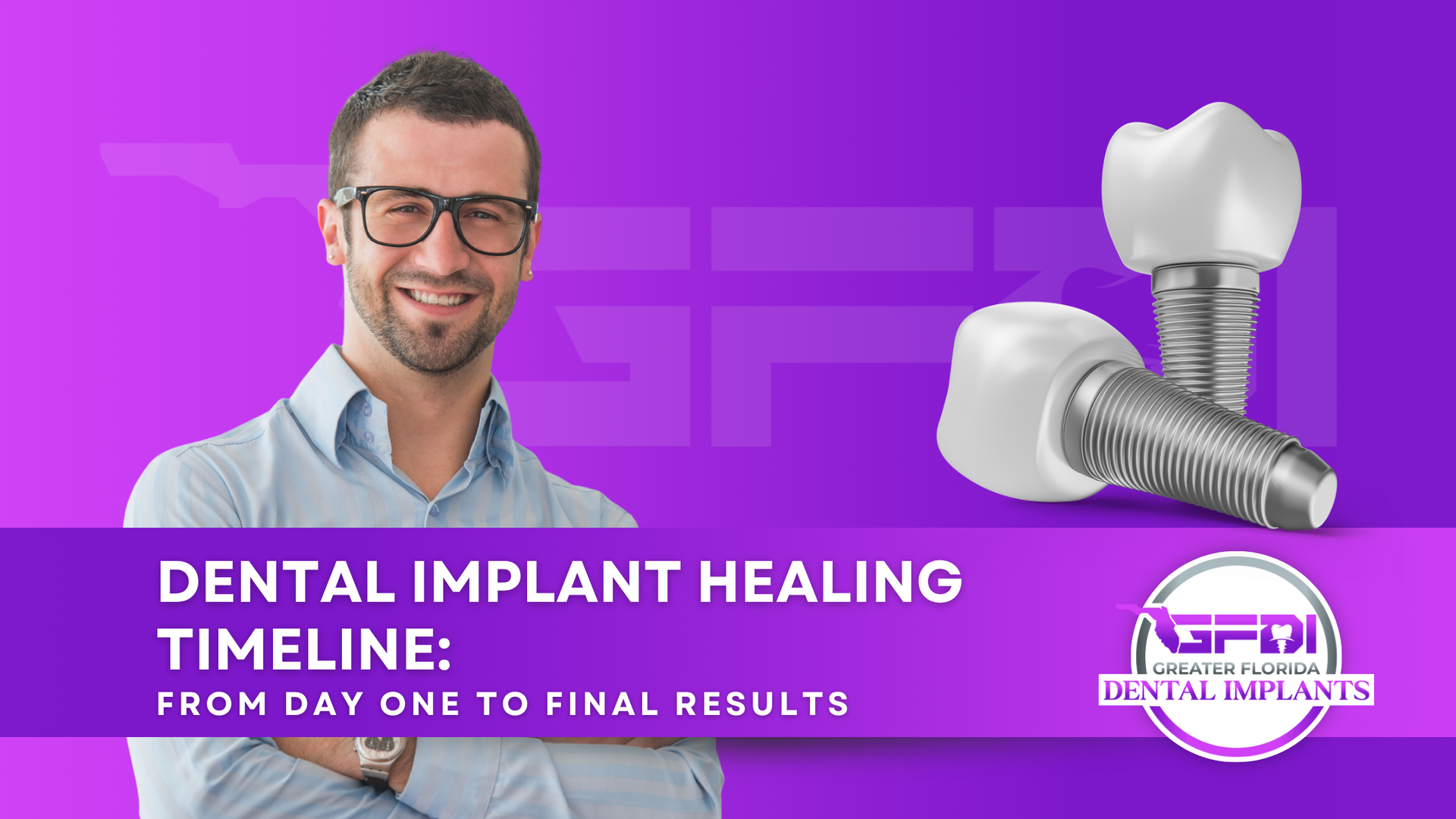 Man with glasses and dental implant graphic, purple background, headline: 