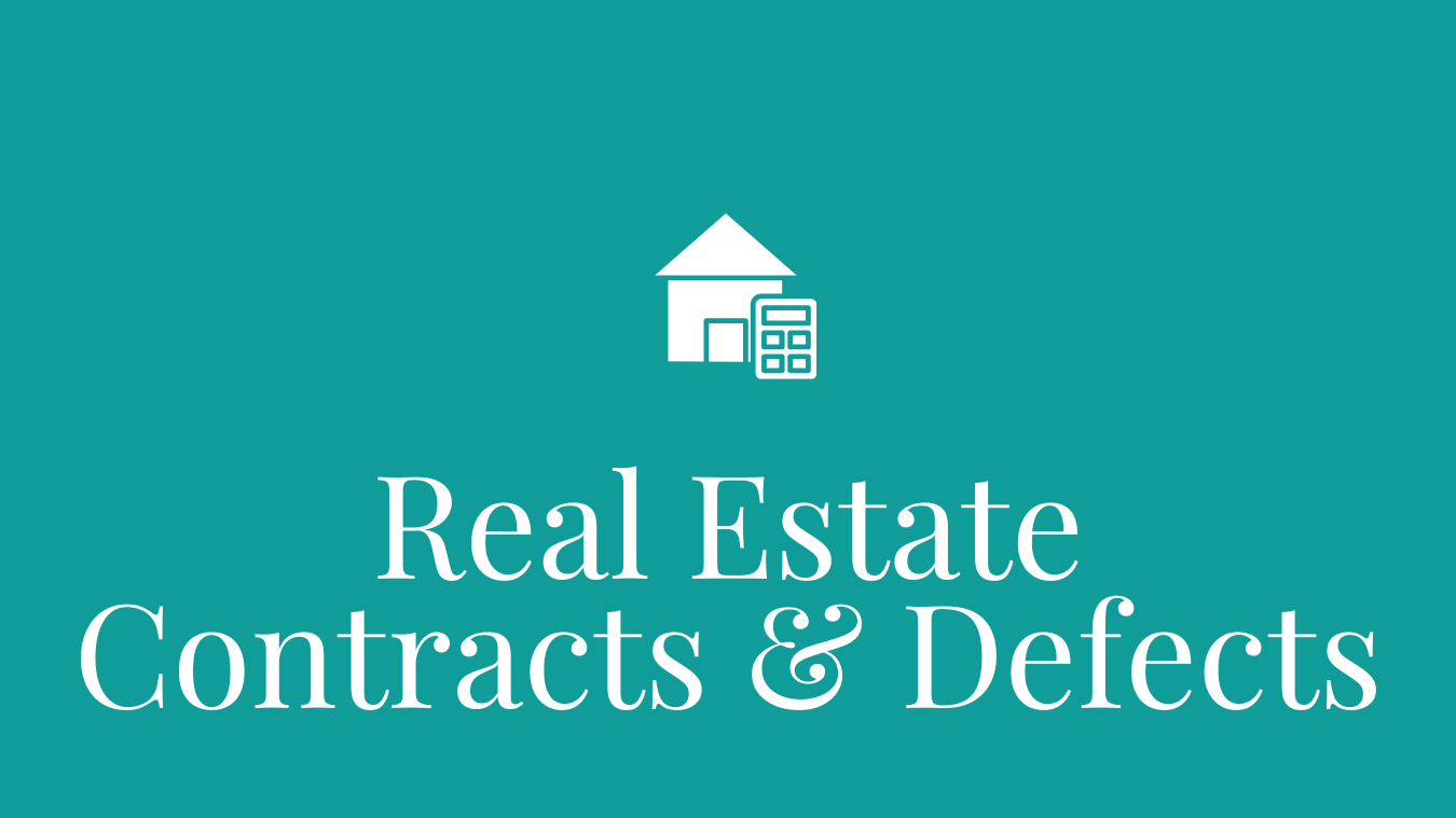 Real Estate Contracts Defects