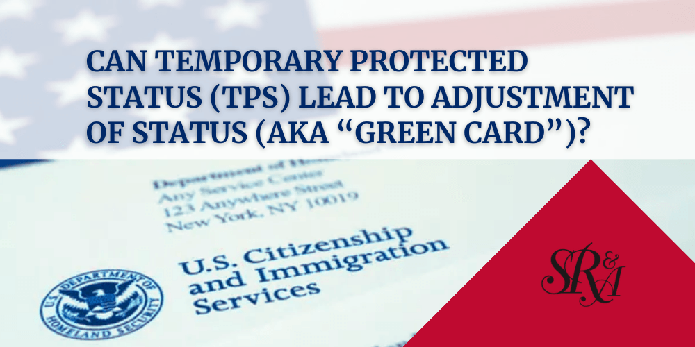 Temporary Protected Status Lead to Adjustment of Status Greencard