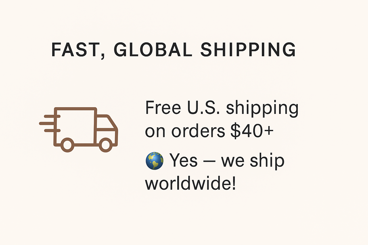 Shipping information icon with a box and globe, stating free U.S. shipping over $40 and international shipping availability