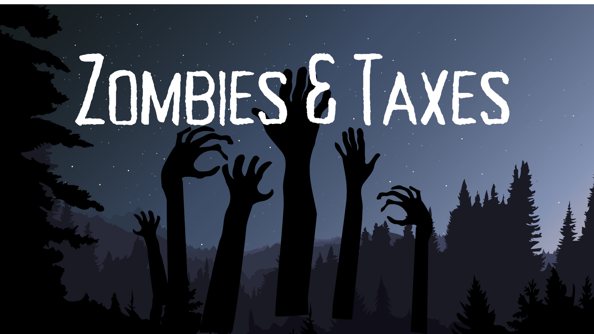 a poster that says zombies & taxes on it