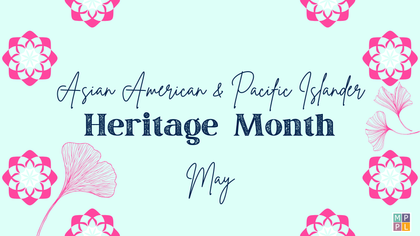 MPPL Asian American and Pacific Islander Heritage Month announcement graphic with teal floral vines and flowers on a light pink background.