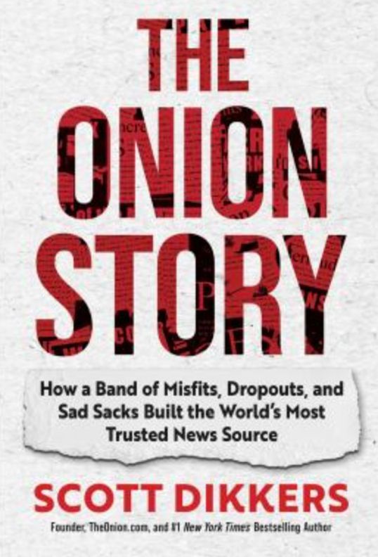 Book cover for The Onion Story by Scott Dikkers, featuring bold red text on a textured, off-white background.