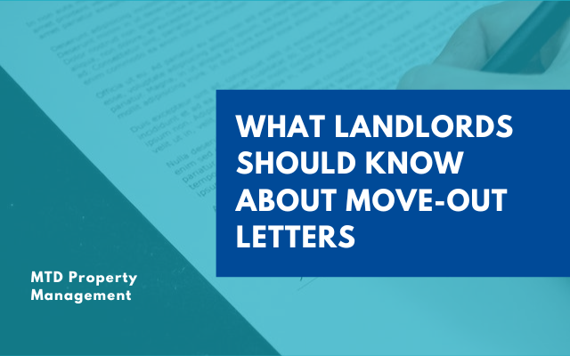 In this guide, MTD Property Management will share all the key aspects about move-out letters.