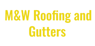 M&W Roofing and Gutters, yellow text on a white background.