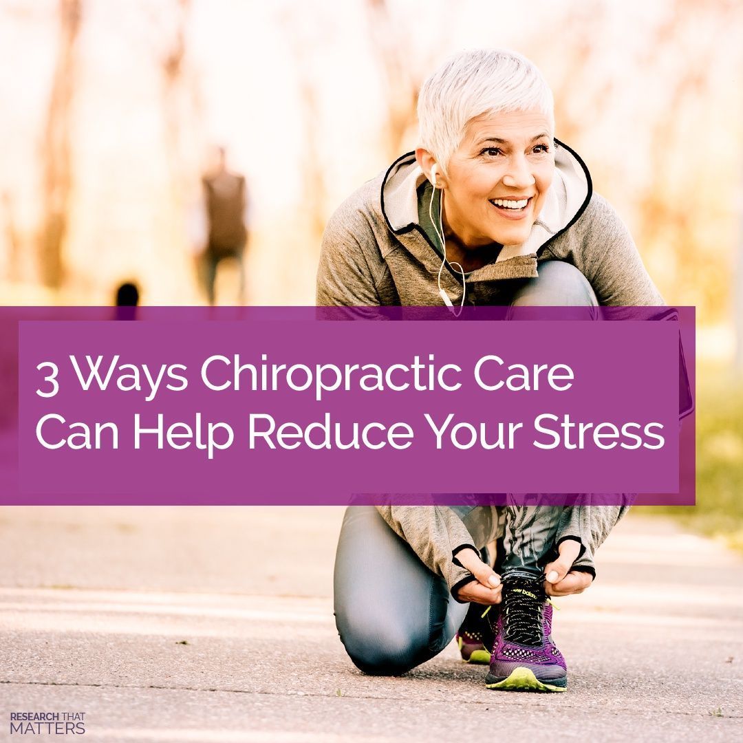 Week 3 - 3 Ways Chiropractic Care Can Help Reduce Your Stress (DEC).jpg