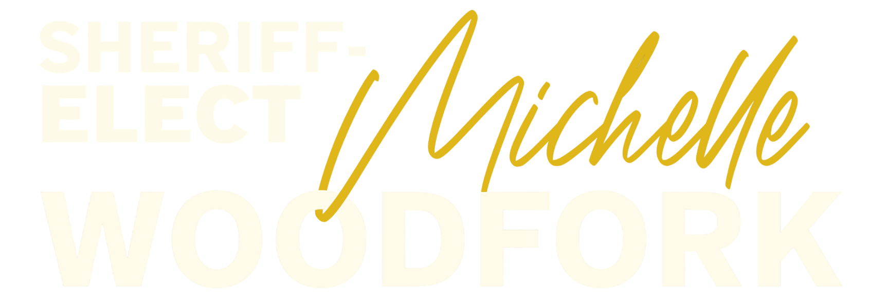 Chief Michelle Woodfork for Sheriff