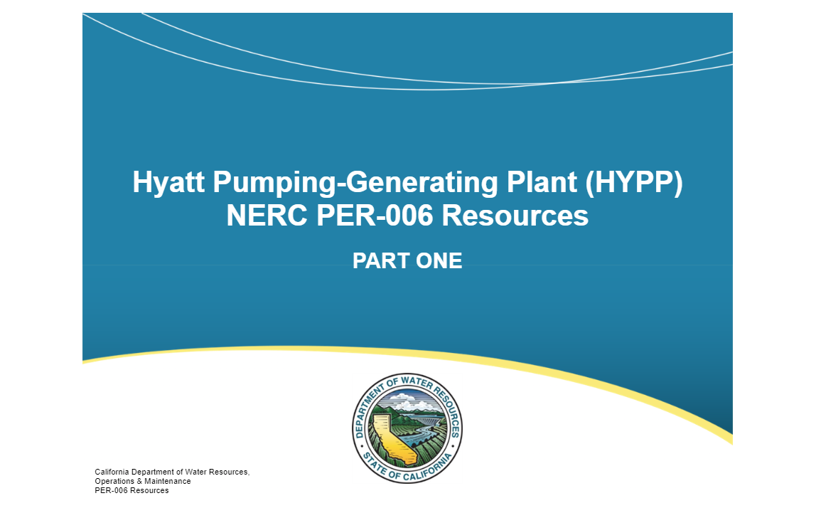 Title slide: Hyatt Pumping-Generating Plant (HYPP) NERC PER-006 Resources, part one.