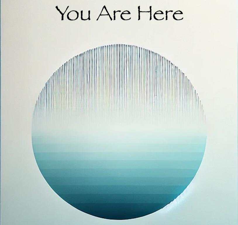 A poster that says you are here on it