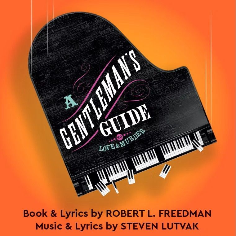 A gentleman 's guide book and lyrics by robert l. freedman music & lyrics by steven lutvak