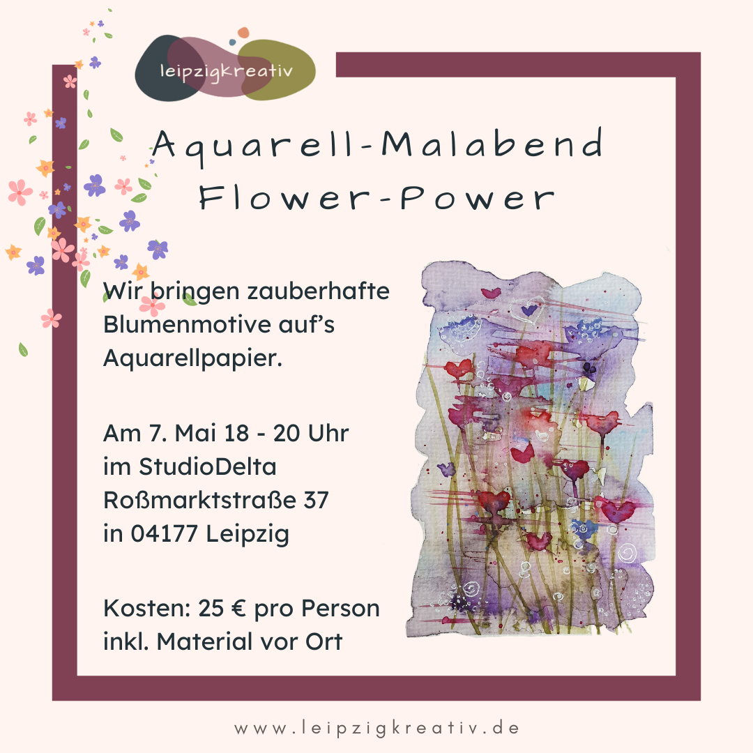 leipzig kreativ, Aquarellmalerei, Workshop, Watercolor, Blumen
