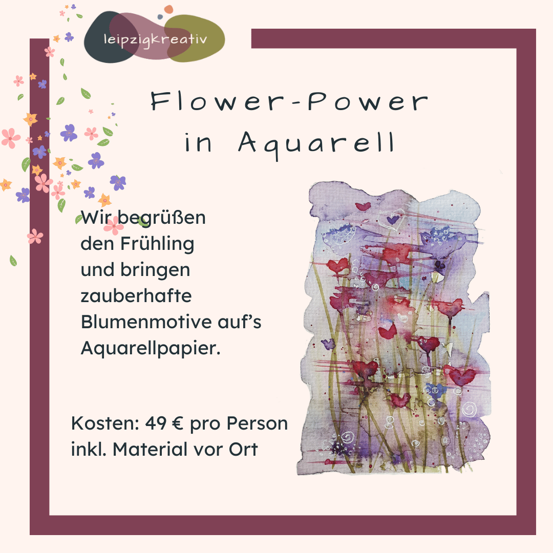 leipzig kreativ, Aquarellmalerei, Blumen in Aquarell, Workshop