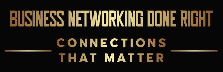 Business Networking Done Right