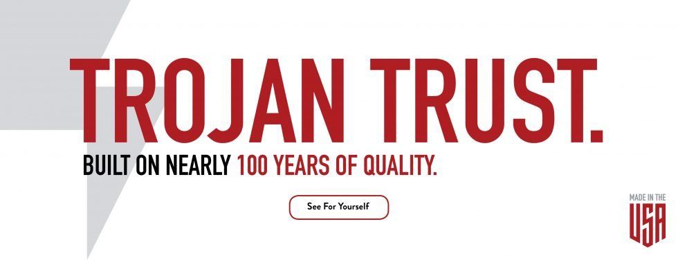 Trojan trust built on nearly 100 years of quality