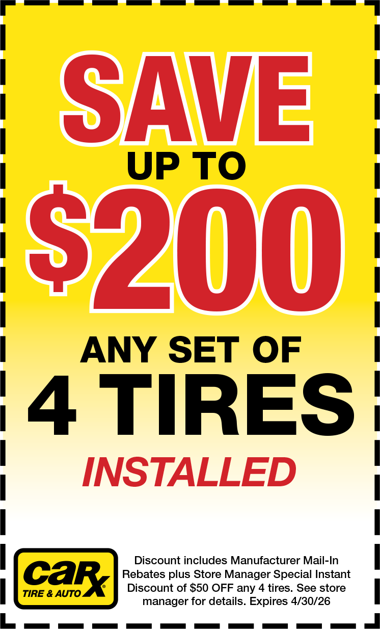 A yellow and white Car-X coupon offering up to $200 off an installed set of 4 tires. Expires 4/30/23.
