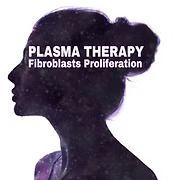 Silhouette of a woman’s head with “PLASMA THERAPY” and “Fibroblasts Proliferation” text overlaid