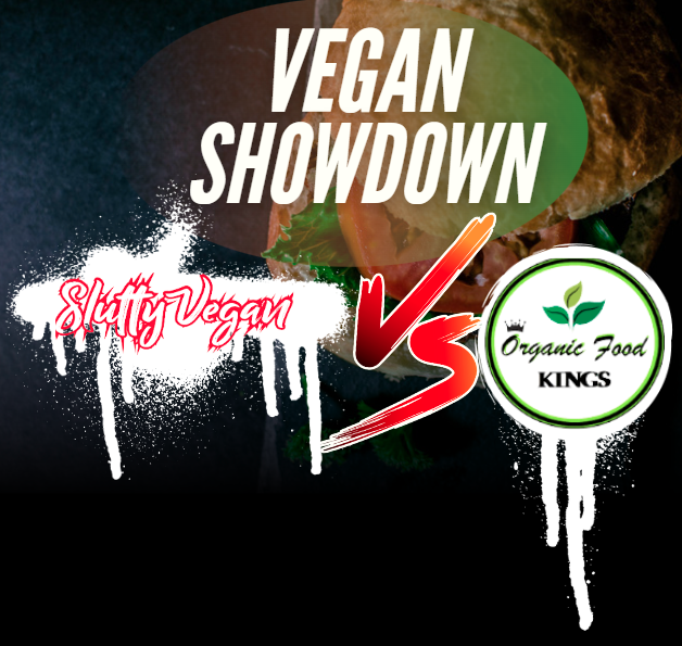 Slutty Vegan Vs Organic Food Kings Which Is Better 5490