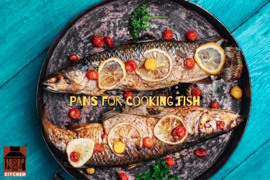 Pans for Cooking Fish