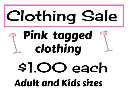 Clothing sale sign: Pink tagged clothing $1.00 each, adult and kids sizes.