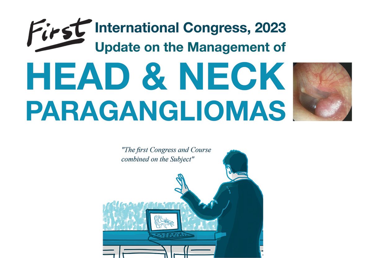 First Interantional Congress Update on the Management HEAD & NECK Paragangliomas