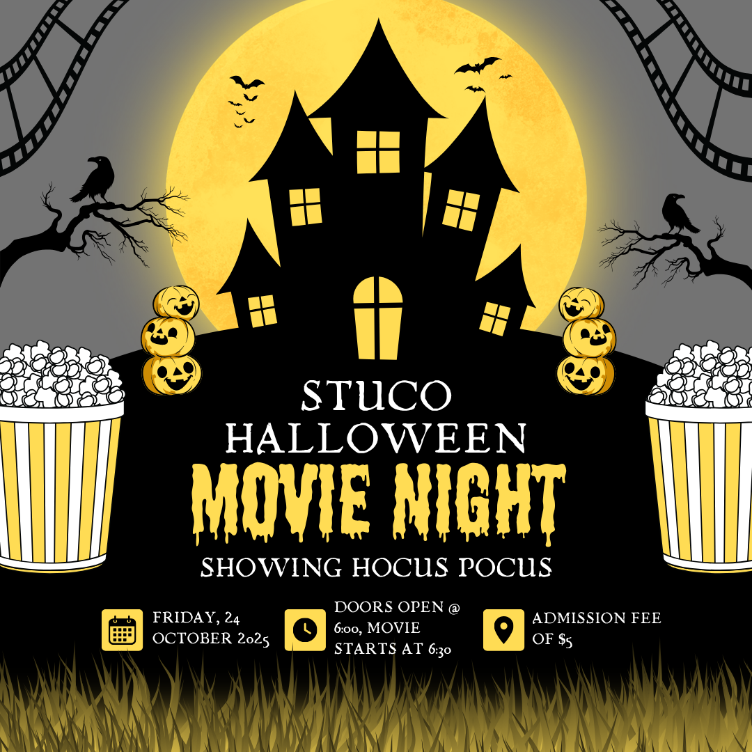 Student Council Halloween Movie night, October 24th, 2025. Showing Hocus Pocus, doors open at 6, movie starts at 6:30, over about 8pm. $5 Admissions, concessions available. EMS students only.