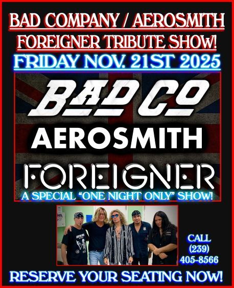 Concert poster: Tribute show for Bad Company, Aerosmith, and Foreigner on Friday, November 21, 2025. Features band logos and a photo of the performers.