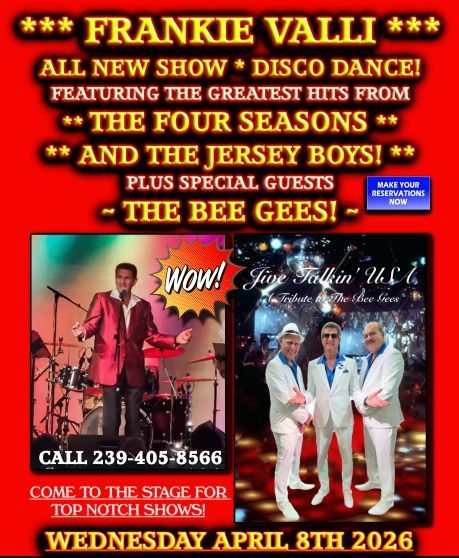 Event flyer for a Frankie Valli tribute show with the Bee Gees, held Wednesday, April 8, 2026. Call 239-405-8566.