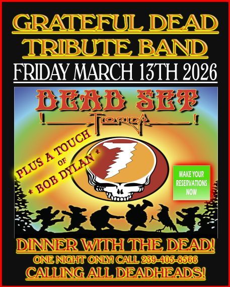 Poster for a Grateful Dead tribute band, Dead Set, on March 13, 2026, with a Bob Dylan tribute and the Steal Your Face logo.