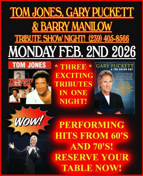 Tribute show ad: Tom Jones, Gary Puckett, & Barry Manilow tributes on Feb. 2, 2026. Performing 60's/70's hits.
